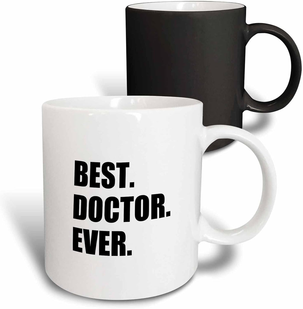 3dRose Mug_179775_3 Best Doctor Ever-Fun Job Pride Gift for GPS Specialist DRS and PhDs, Ceramic, Black/White