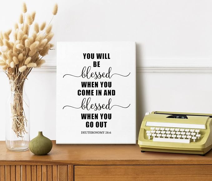 Canvas Wall Art Deuteronomy 28:6- You Will be Blessed When You Come in and Go Out Wall Art, Bible Verse Inspirational Decor, Christian Religious Scripture Wall Decor, Gift for Home Décor 12x15