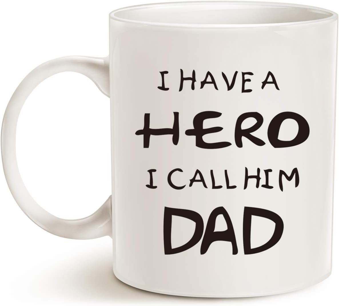 MAUAG Fathers Day for Dad Coffee Mug, I Have a Hero I Call Him Dad Funny Best Father's Day and Birthday Gifts for Dad Father Cup, White 11 Oz