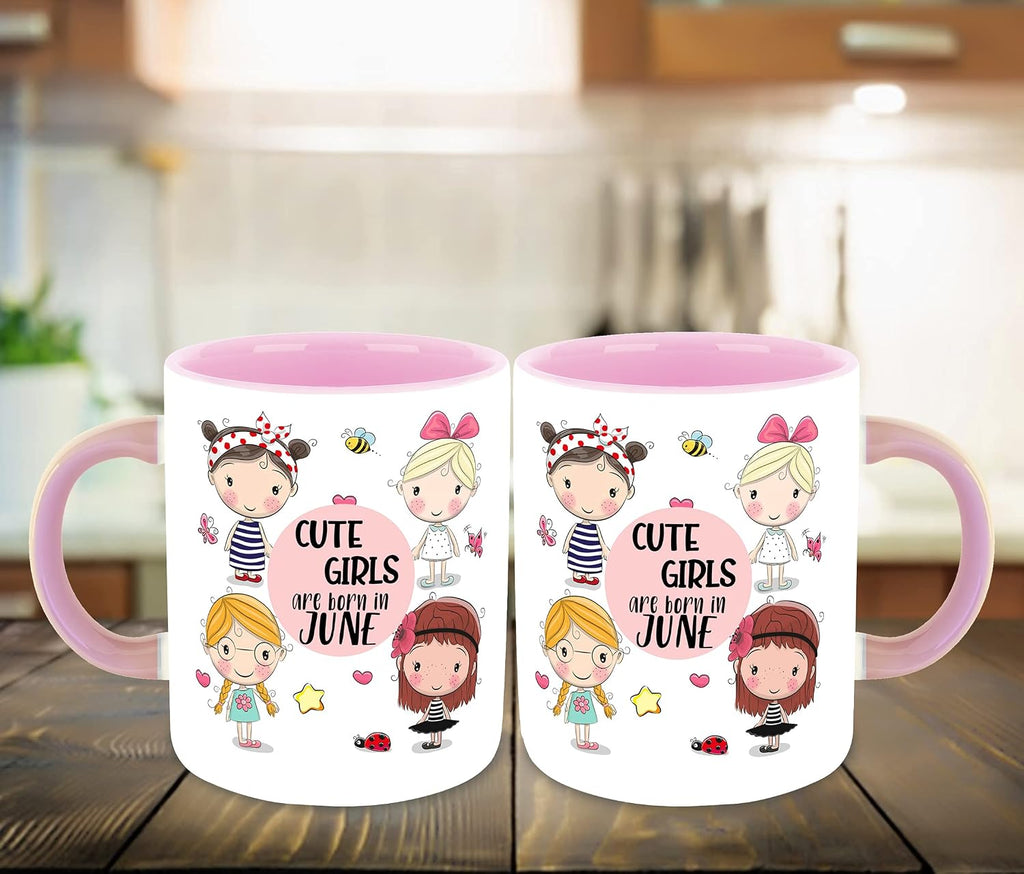 WHATS YOUR KICK - Cute Girls are Born in June Printed Pink Inner Colour Ceramic Coffee Mug with Coaster | Drink | Milk Cup - Best Gift | Cute Girls Happy Birthday (Multi 4)