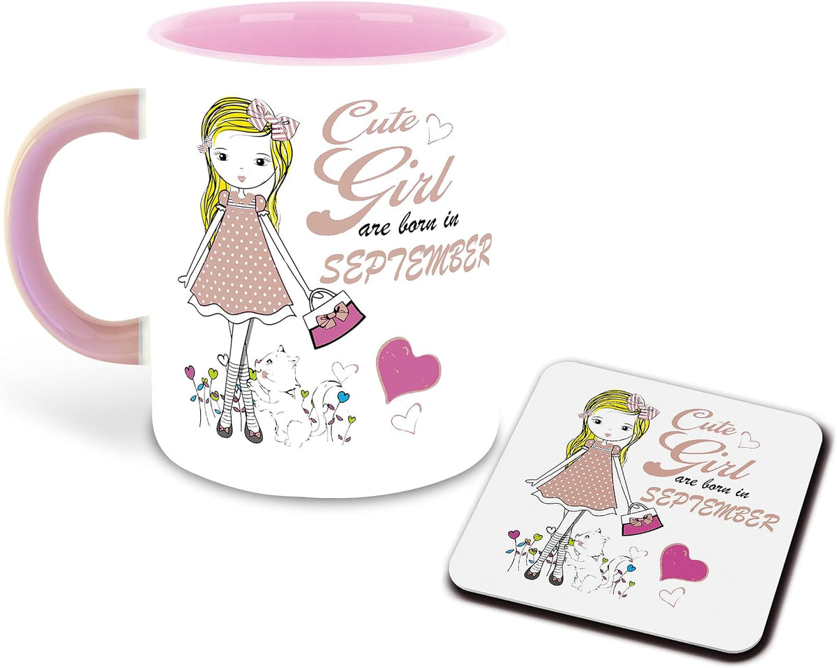 WHATS YOUR KICK® - Cute Girls are Born in September Printed Pink Inner Colour Ceramic Coffee Mug and Tea Mug with Coaster | Drink | Milk Cup - Best Gift | Cute Girls Happy Birthday (Design 11)