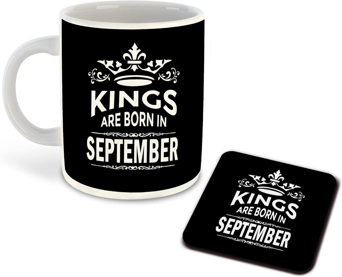 WHATS YOUR KICK® - Kings are Born in September Printed White Inner Colour Ceramic Coffee Mug with Coaster | Drink | Milk Cup - Best Gift | Kings Happy Birthday (Design 8)