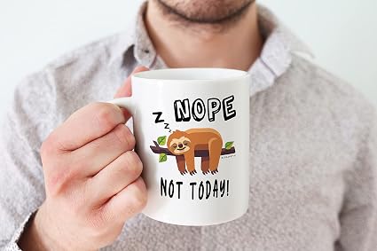 Stuff4 Nope Not Today Sloth Gifts for Women or Men - 11oz Ceramic Dishwasher Safe Premium Lazy Mug Cute Cups - Sloth Mug, Mugs for him or her for Birthdays, Valentines, Christmas, Colleagues by