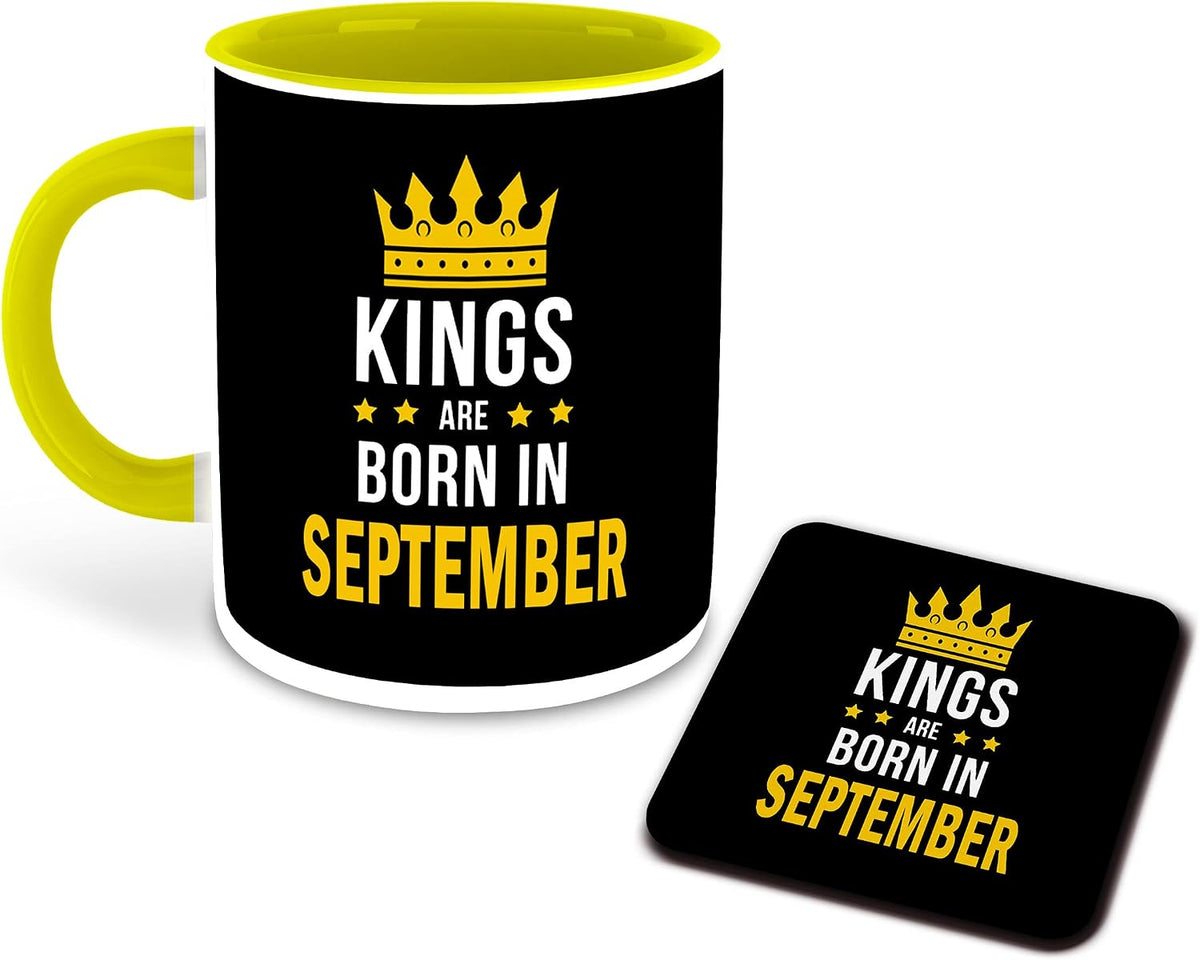 Whats Your Kick® - Kings are Born in September Printed Yellow Inner Colour Ceramic Coffee Mug with Coaster | Drink | Milk Cup - Best Gift | Kings Happy Birthday (Design 7)